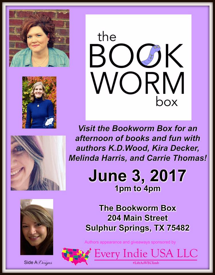 The Bookworm Box Hosting Book Signing Featuring Authors K.D Wood, Kira Decker, Melinda Harris and Carrie Thomas on June 3rd.