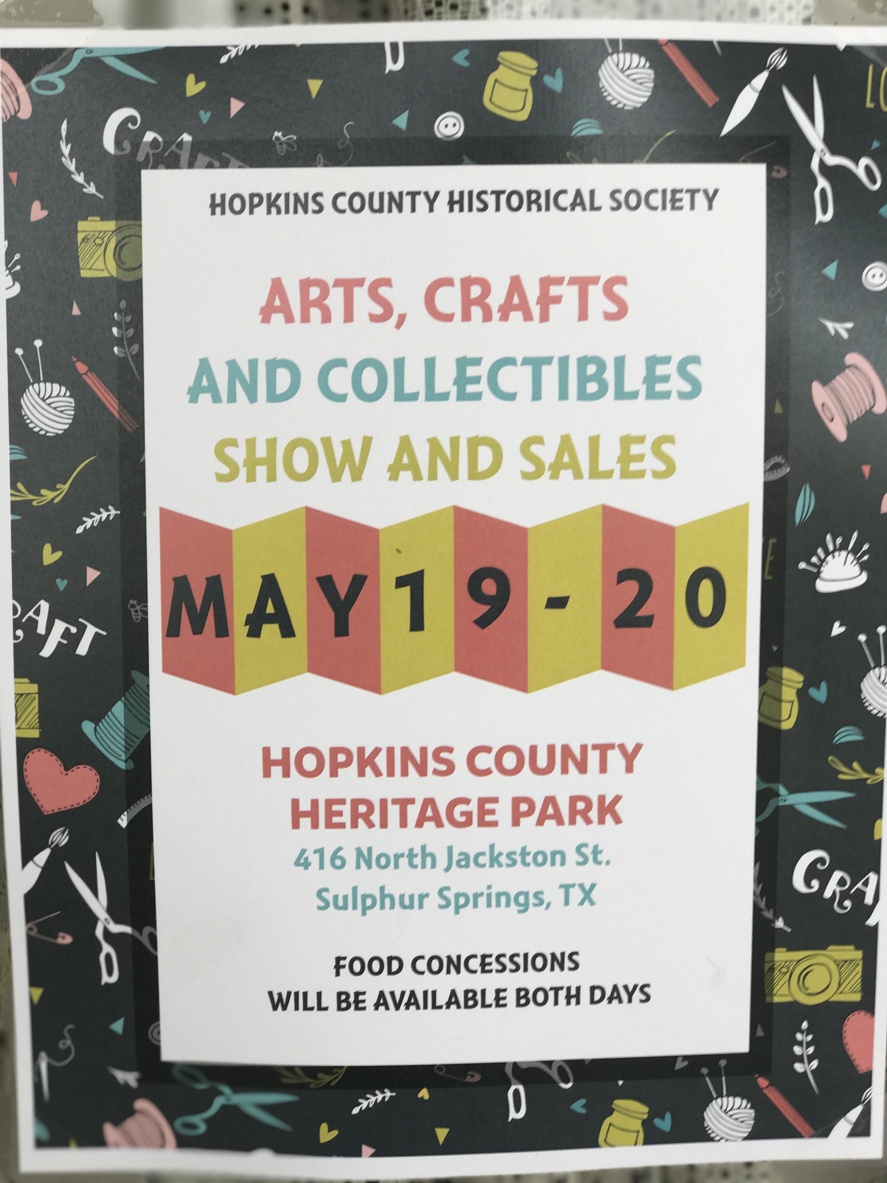 Hopkins County Historical Society Arts, Crafts, and Collectibles Show and Sale on Friday and Saturday