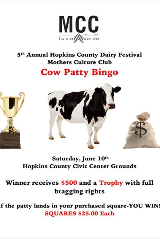 5th Annual Hopkins County Dairy Festival Mothers Culture Club Cow Patty Bingo on June 10th