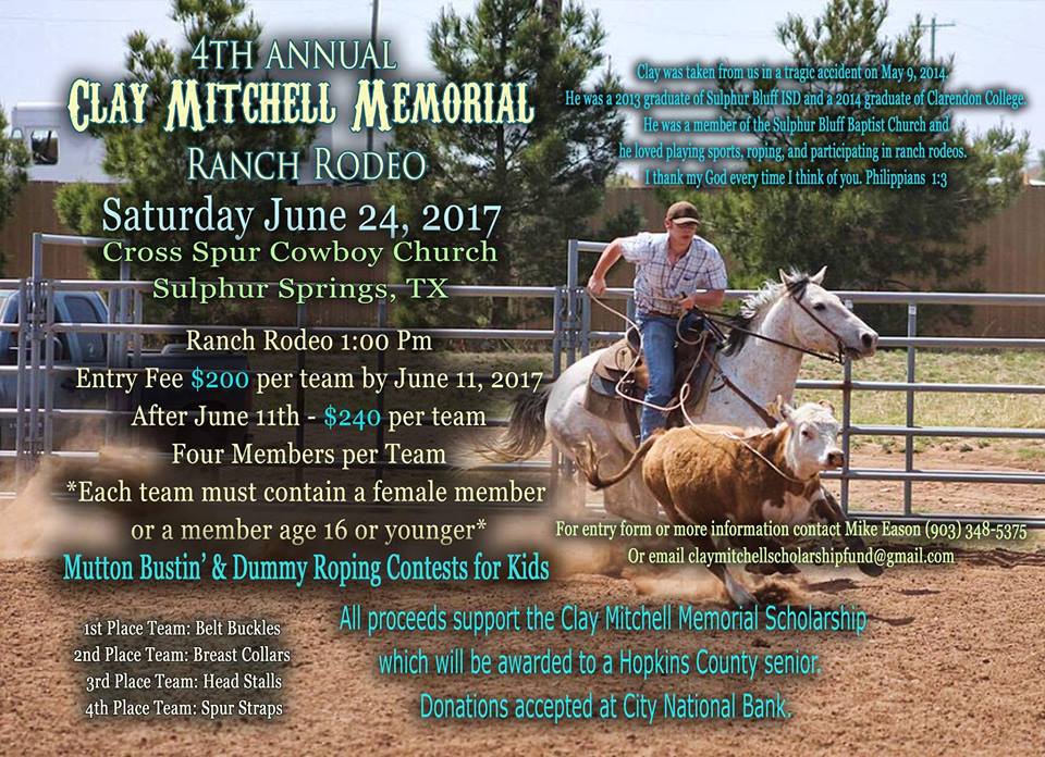 4th Annual Clay Mitchell Memorial Ranch Rodeo on Saturday June 24th at Cross Spur Cowboys Church