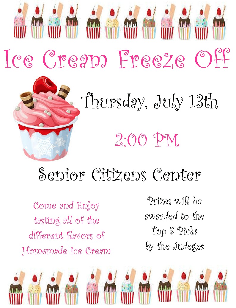 Senior Citizens Center Ice Cream Freeze Off on Thursday July 13th