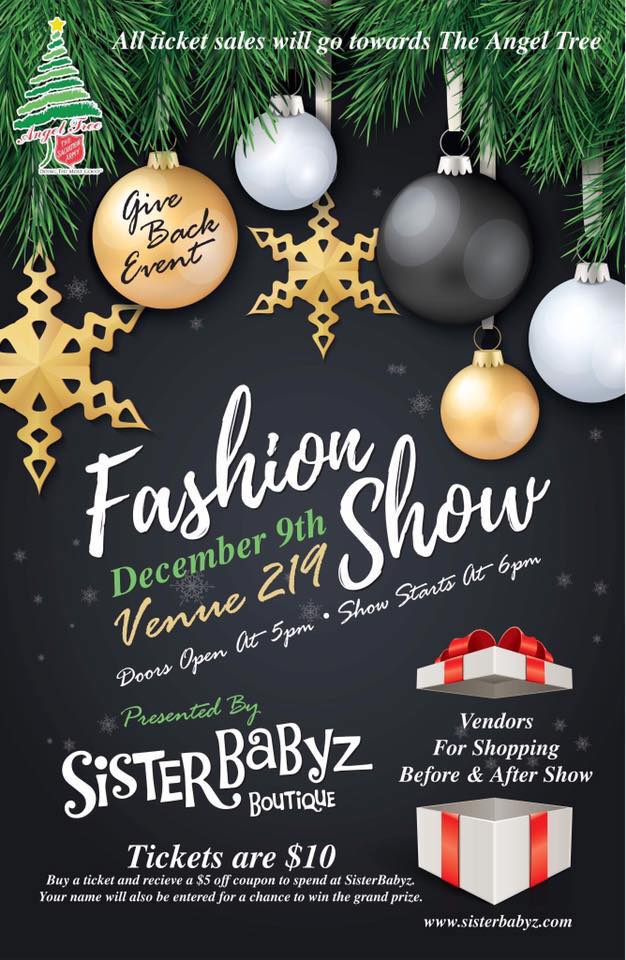 Sister Babyz 6th Annual Fashion Show Benefiting The Angel Tree on Saturday December 9th