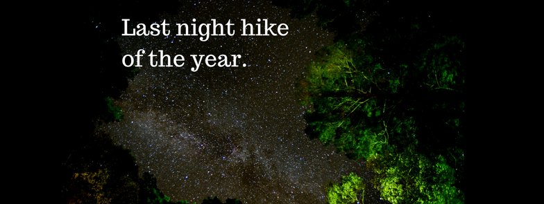 Last Night Hike of the Year hosted by Cooper Lake State Park – Texas Parks and Wildlife Saturday December 30th from 7pm to 8pm.