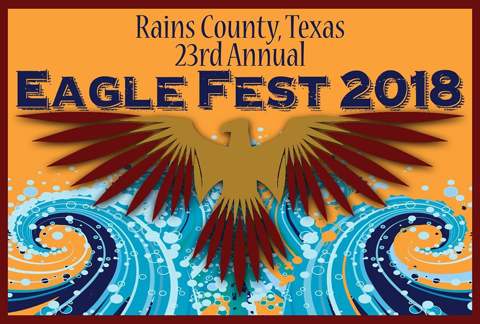 23rd Annual Rains County Eagle Fest Saturday, January 20th at Rains Elementary School