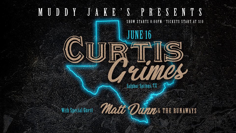 Curtis Grimes Performing in Sulphur Springs on June 16th at Muddy Jake’s Street Party
