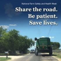 YOUR TEXAS AGRICULTURE MINUTE: Farm Safety Week is a good reminder for all Presented by Texas Farm Bureau’s Mike Miesse