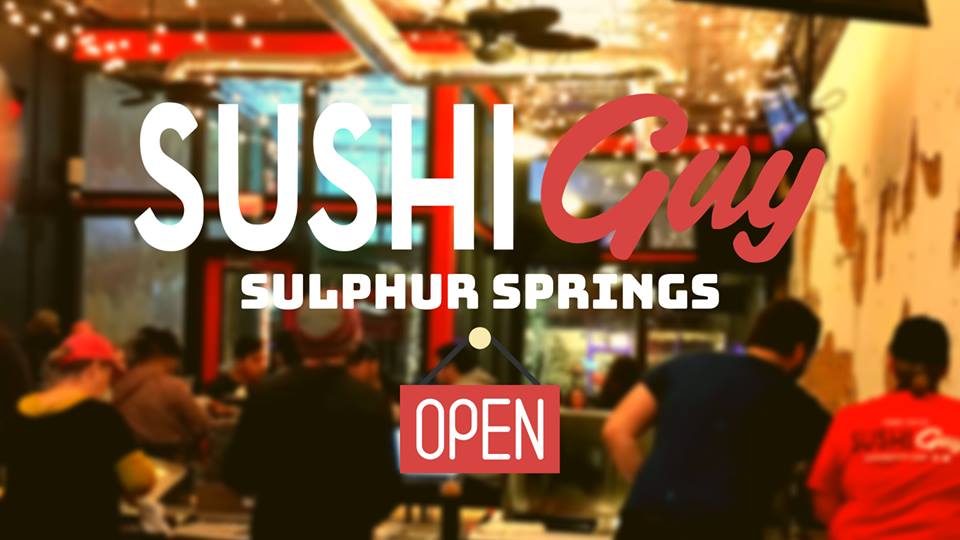 Sushi Guy Now Open in Sulphur Springs