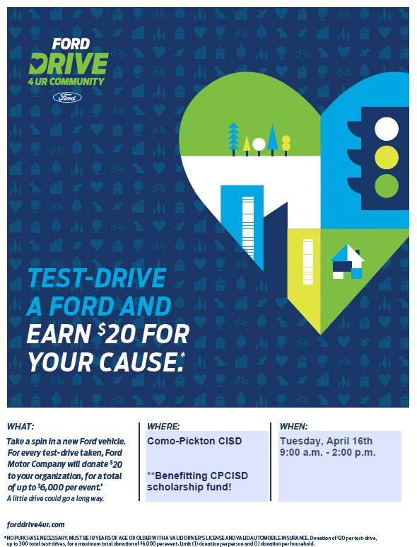 Test Drive a New Ford at Como-Pickton CISD on April 16th and Ford Will Donate $20 to CPCISD Scholarship Fund
