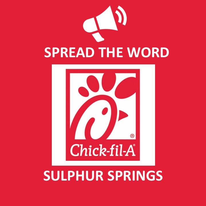 Sulphur Springs Chick-fil-A Opening on May 2nd