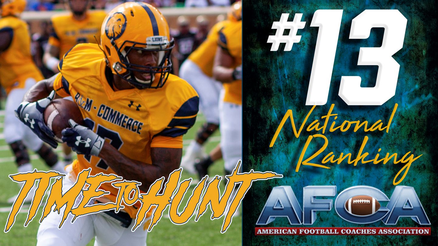 Texas A&M University-Commerce Lions Football Opens 2019 Season Ranked 13th in AFCA Coaches’ Poll