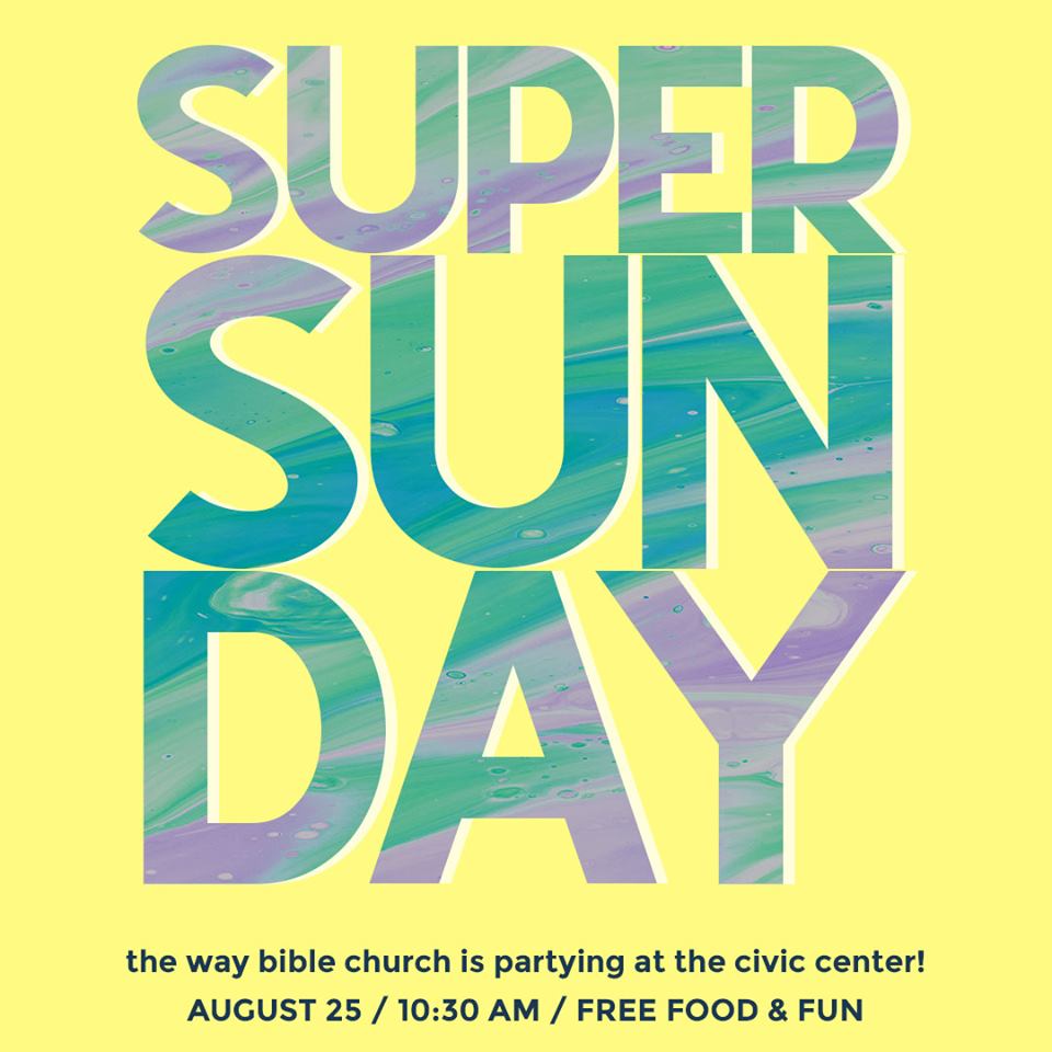 The Way Bible Church Hosting Annual Super Sunday Service at Hopkins County Civic Center on August 25th