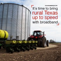 YOUR TEXAS AGRICULTURE MINUTE: Broadband: Rural Texas is last in line again Presented by Texas Farm Bureau’s Mike Miesse