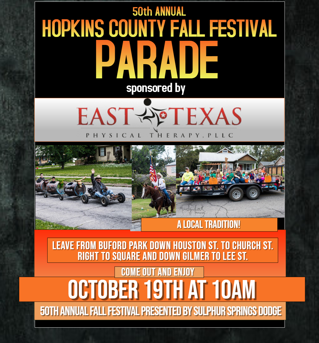 2019 Hopkins County Fall Festival Presented by SS Dodge Invites Public to Attend Annual Parade Sponsored by East Texas Physical Therapy on October 19th at 10 AM