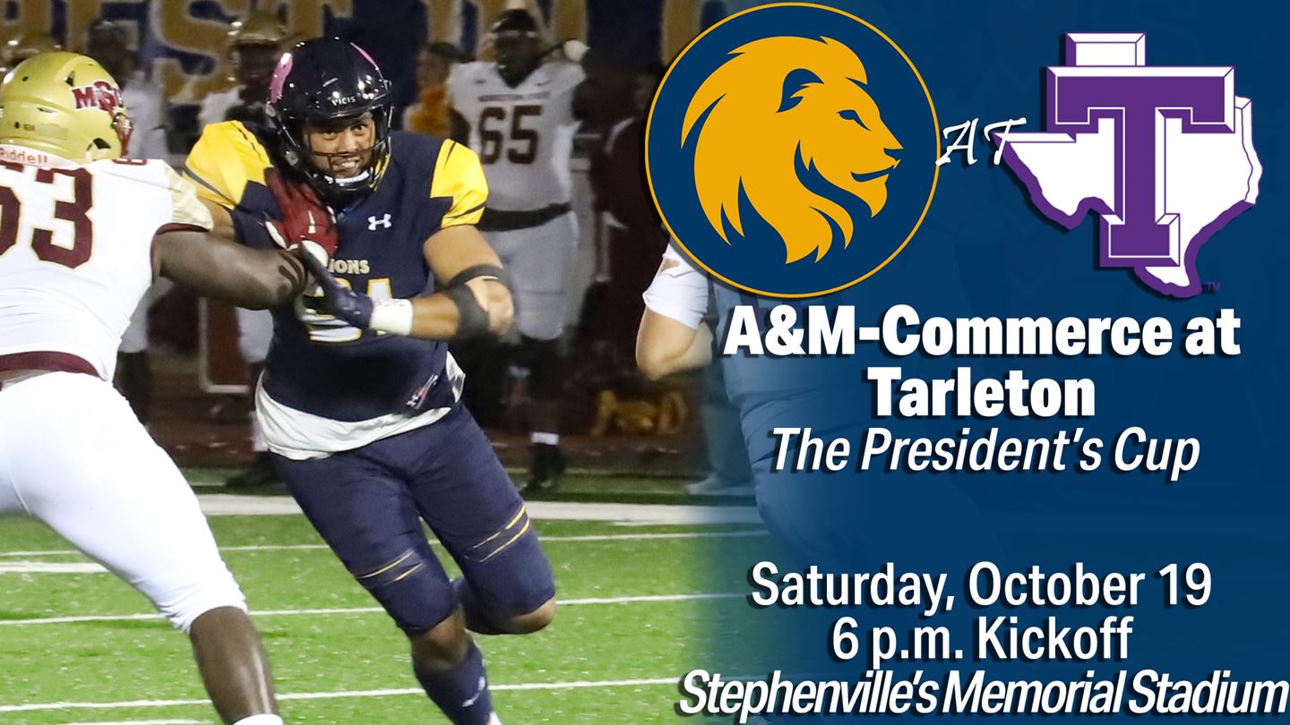 TEXAS A&M-COMMERCE FOOTBALL PREVIEW: No. 20 Lions visit No. 4 Tarleton in battle for President’s Cup