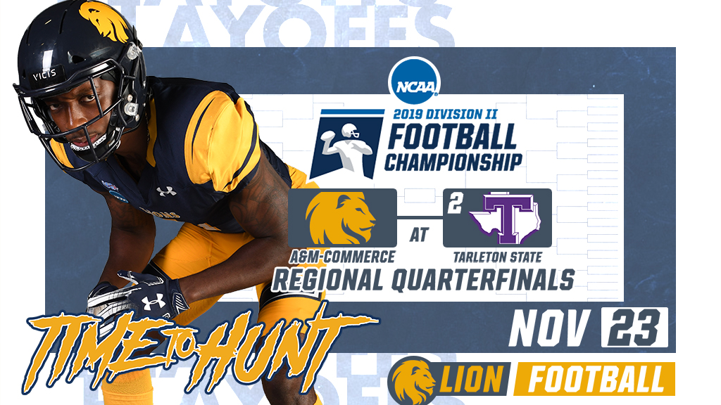 TEXAS A&M-COMMERCE FOOTBALL PREVIEW: No. 21 Lions face rematch with No. 3 Tarleton in Regional Quarterfinal