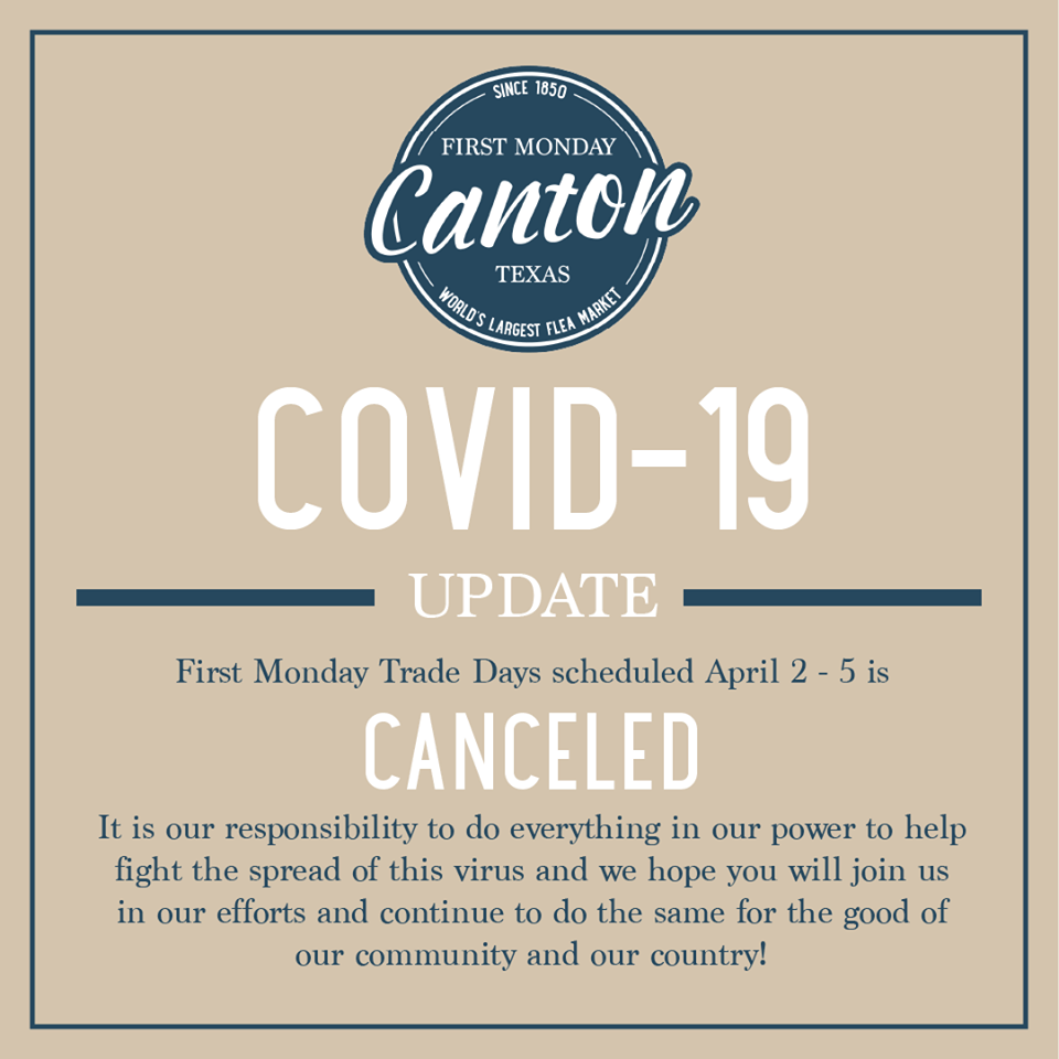The City of Canton Cancels First Monday Trade Days’ April 2nd–5th, 2020 Market.