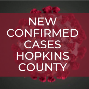 Three New Confirmed Cases of COVID-19 in Hopkins County Reported on Tuesday, July 14th.