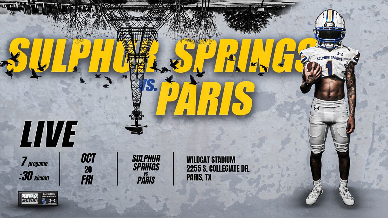 Upcoming: LIVE 4A TEXAS HIGH SCHOOL FOOTBALL / SULPHUR SPRINGS VS. PARIS