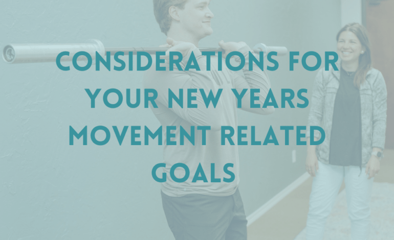 Considerations for your New Years movement related goals