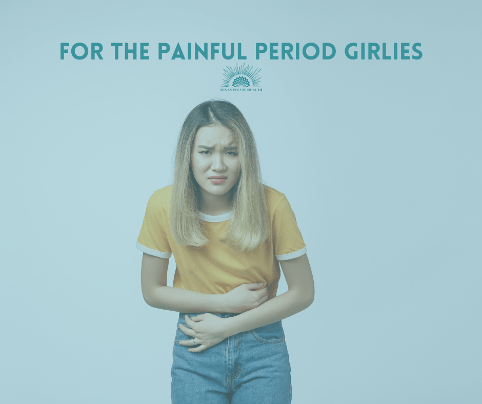 For The Painful Period Girlies By Dr. Hailey Jackson